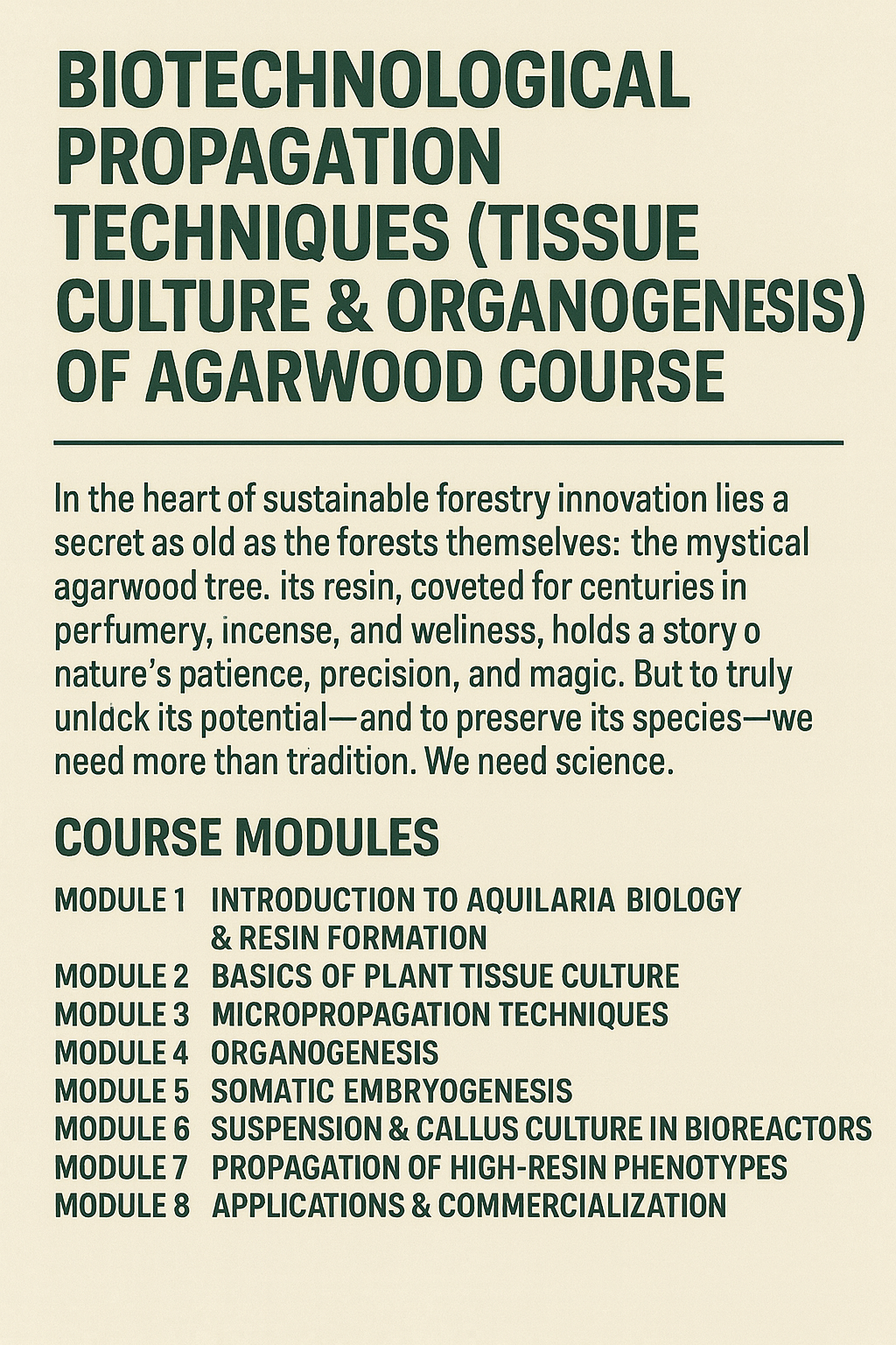 TC l – Biotechnological Propagation Techniques (Tissue Culture & Organogenesis) of Agarwood